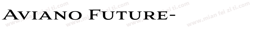 Aviano Future字体转换